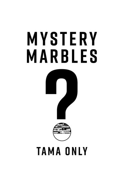 MYSTERY MARBLE - TAMA ONLY